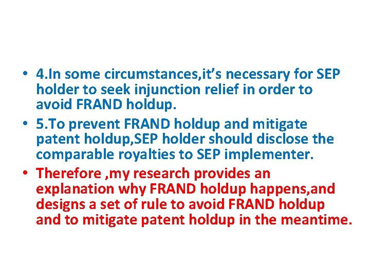  • 4. In some circumstances, it’s necessary for SEP holder to seek injunction