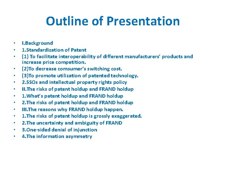 Outline of Presentation • • • • I. Background 1. Standardization of Patent (1)
