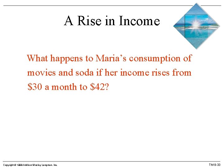 A Rise in Income What happens to Maria’s consumption of movies and soda if