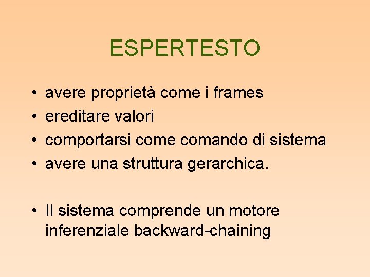 ESPERTESTO • • avere proprietà come i frames ereditare valori comportarsi come comando di