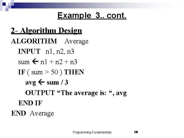 Example 3. . cont. 2 - Algorithm Design ALGORITHM Average INPUT n 1, n