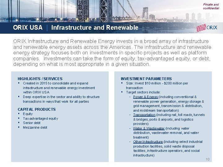 Private and confidential ORIX USA | Infrastructure and Renewable ORIX Infrastructure and Renewable Energy