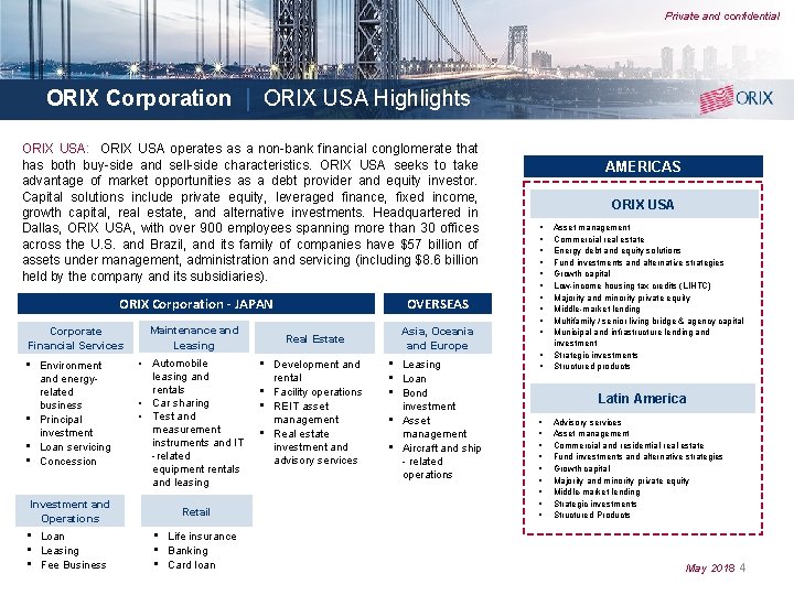 Private and confidential ORIX Corporation | ORIX USA Highlights ORIX USA: ORIX USA operates
