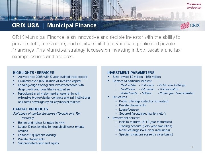 Private and confidential ORIX USA | Municipal Finance ORIX Municipal Finance is an innovative