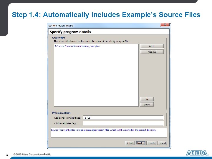 Step 1. 4: Automatically Includes Example’s Source Files 11 Step 1. 4: Automatically Includes Example’s Source Files 11