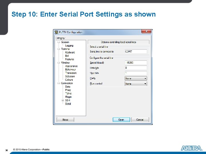 Step 10: Enter Serial Port Settings as shown 36 Step 10: Enter Serial Port Settings as shown 36