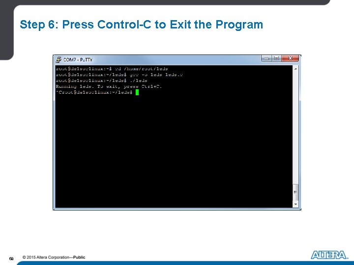 Step 6: Press Control-C to Exit the Program 58 Step 6: Press Control-C to Exit the Program 58