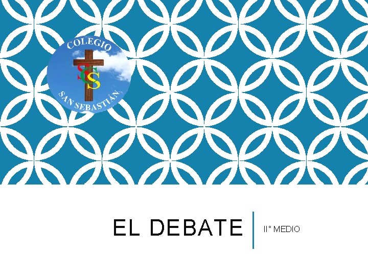 EL DEBATE II° MEDIO 