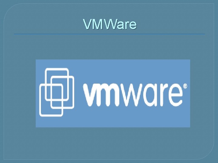 VMWare 