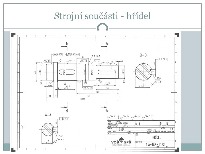 Strojní součásti - hřídel 