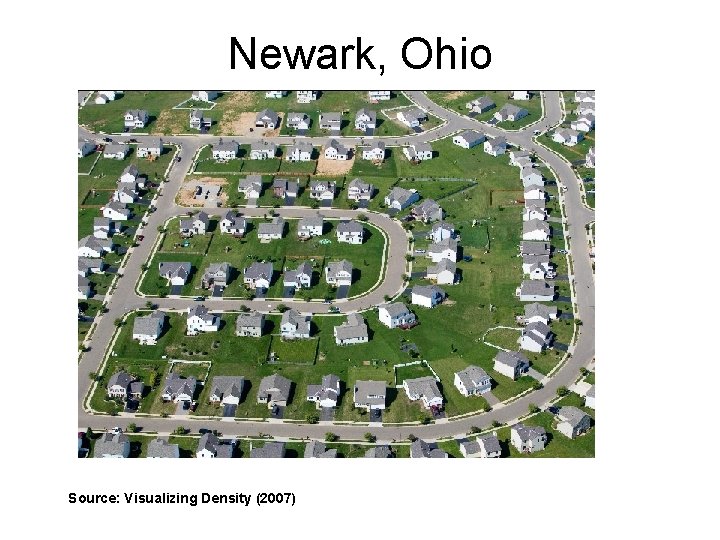 Newark, Ohio Source: Visualizing Density (2007) 