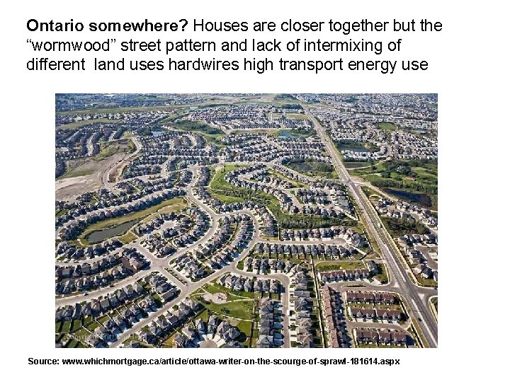 Ontario somewhere? Houses are closer together but the “wormwood” street pattern and lack of