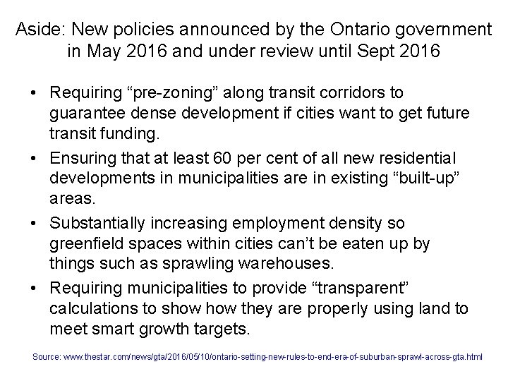 Aside: New policies announced by the Ontario government in May 2016 and under review