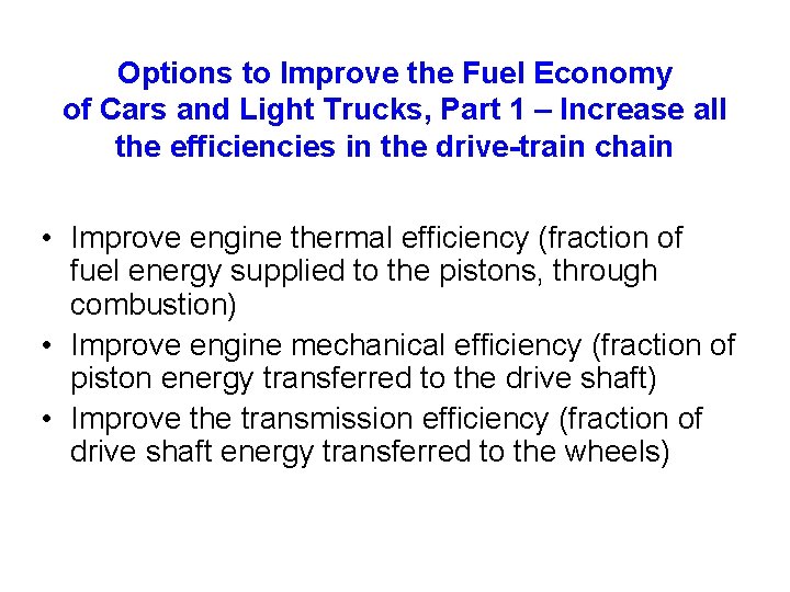 Options to Improve the Fuel Economy of Cars and Light Trucks, Part 1 –