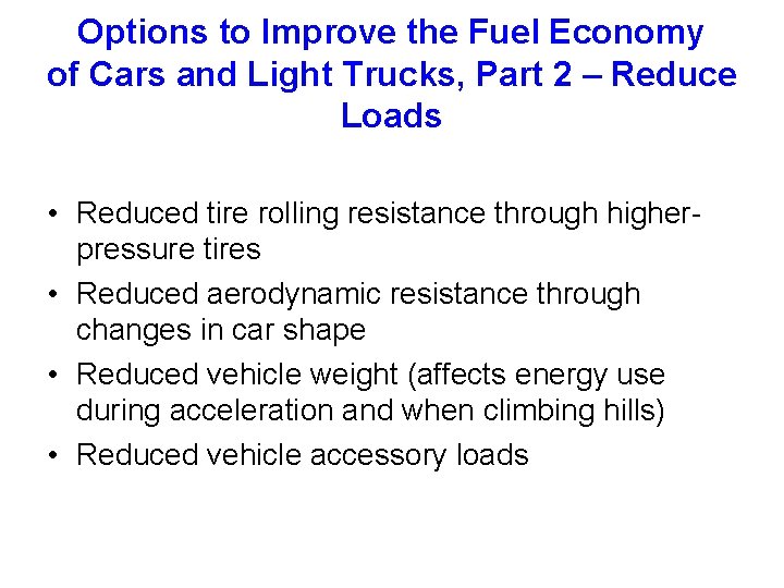 Options to Improve the Fuel Economy of Cars and Light Trucks, Part 2 –