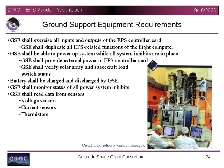 DINO – EPS Vendor Presentation 9/16/2020 Ground Support Equipment Requirements • GSE shall exercise