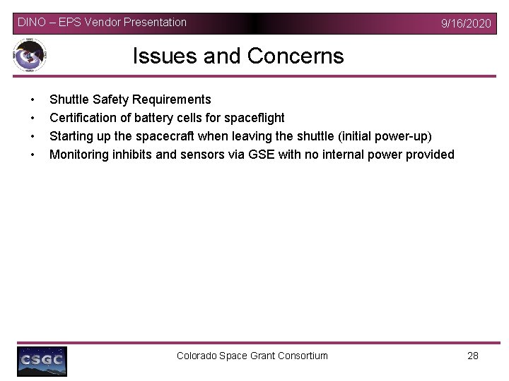 DINO – EPS Vendor Presentation 9/16/2020 Issues and Concerns • • Shuttle Safety Requirements