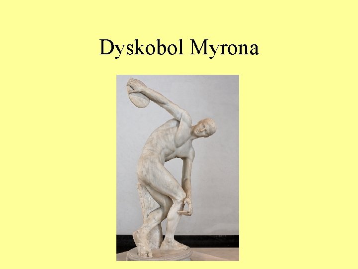 Dyskobol Myrona 