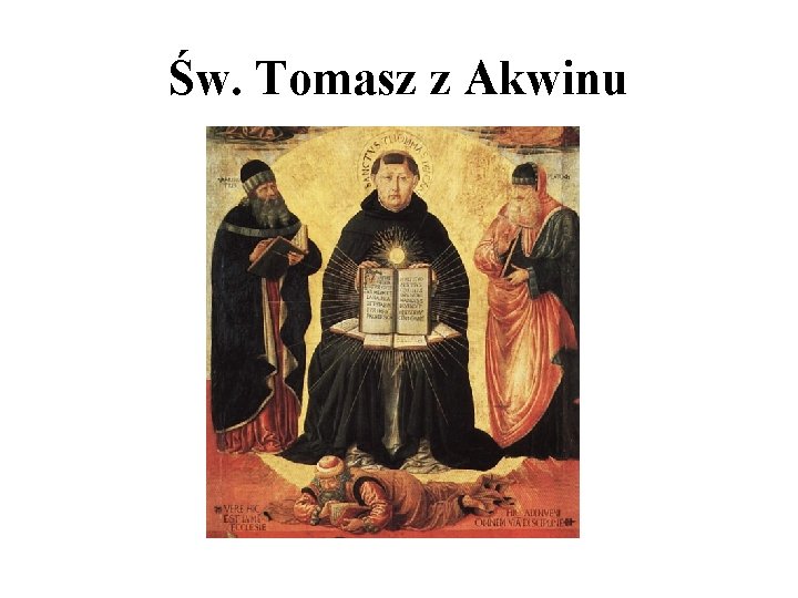 Św. Tomasz z Akwinu Św. Tomasz z Akwinu