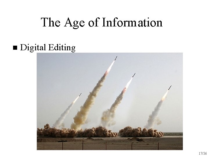 The Age of Information n Digital Editing 17/36 