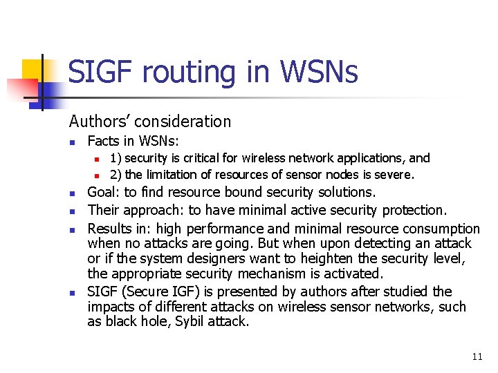 SIGF routing in WSNs Authors’ consideration n Facts in WSNs: n n n 1)