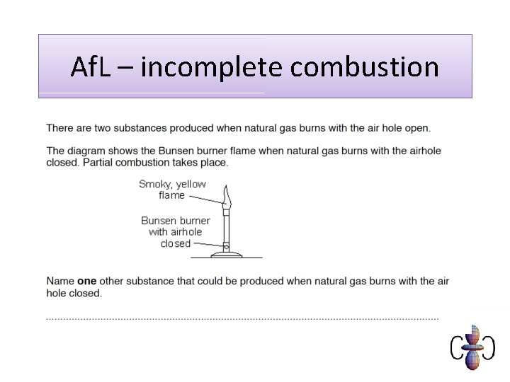 Af. L – incomplete combustion 