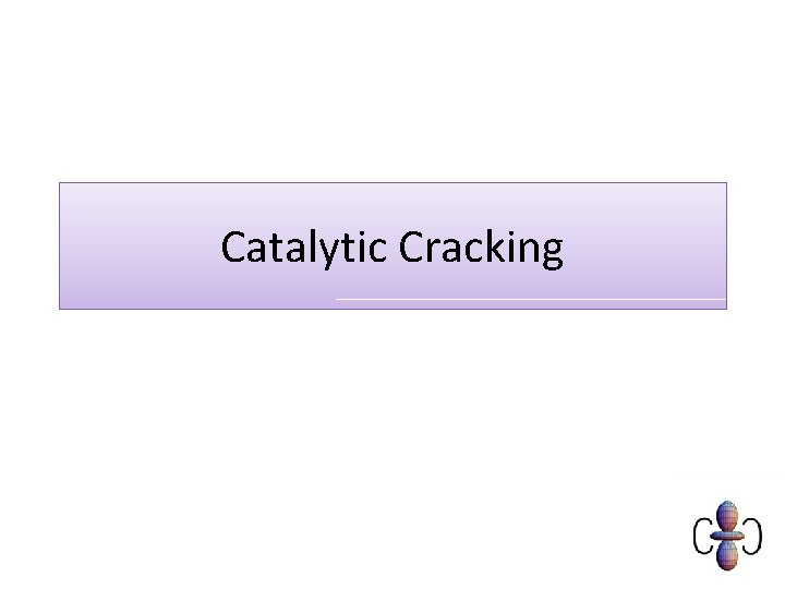 Catalytic Cracking 