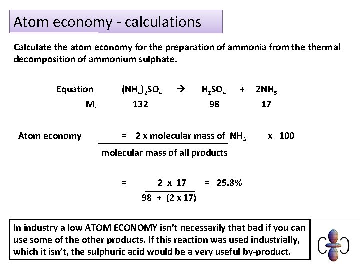 Atom economy - calculations Calculate the atom economy for the preparation of ammonia from