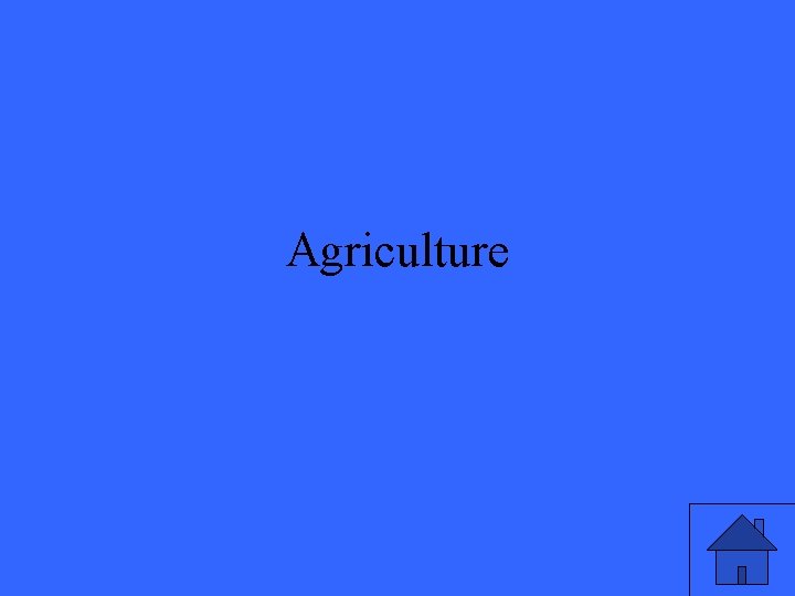 Agriculture 