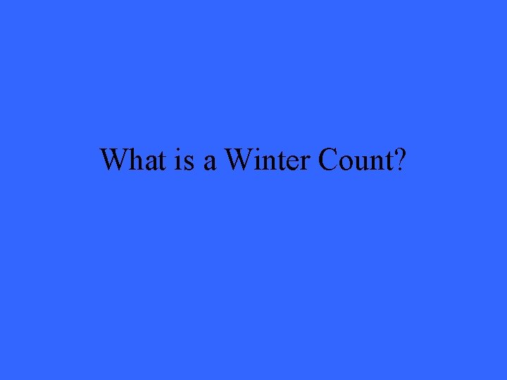 What is a Winter Count? 