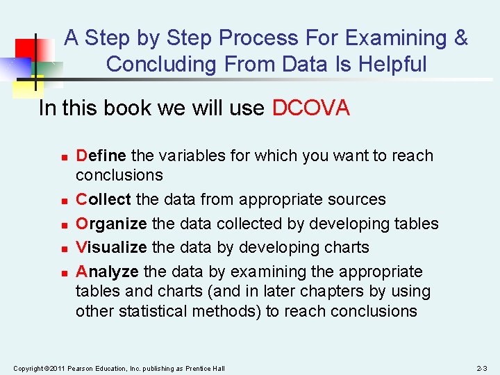 A Step by Step Process For Examining & Concluding From Data Is Helpful In