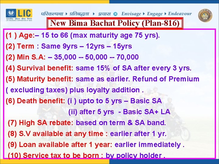 New Bima Bachat Policy (Plan-816) (1 ) Age: – 15 to 66 (max maturity