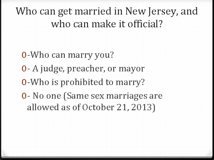 Who can get married in New Jersey, and who can make it official? 0