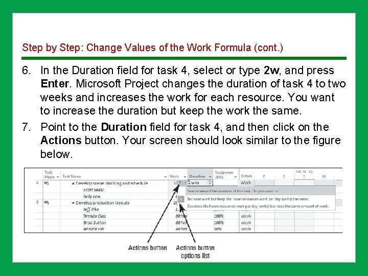 Step by Step: Change Values of the Work Formula (cont. ) 6. In the