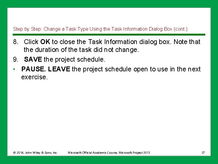 Step by Step: Change a Task Type Using the Task Information Dialog Box (cont.