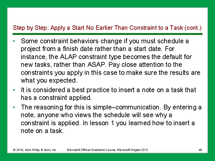 Step by Step: Apply a Start No Earlier Than Constraint to a Task (cont.