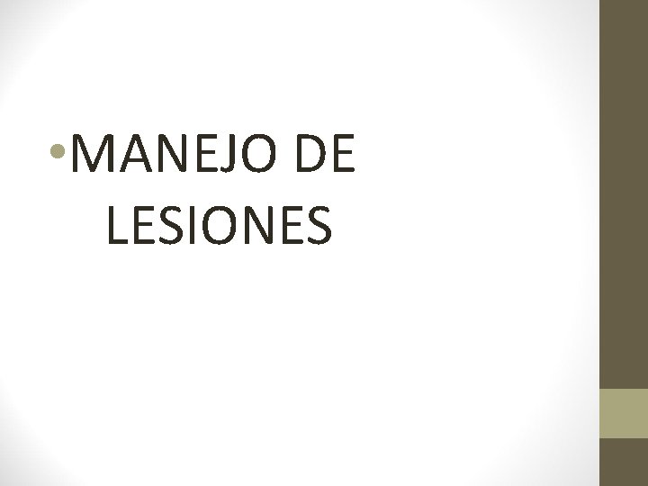  • MANEJO DE LESIONES 