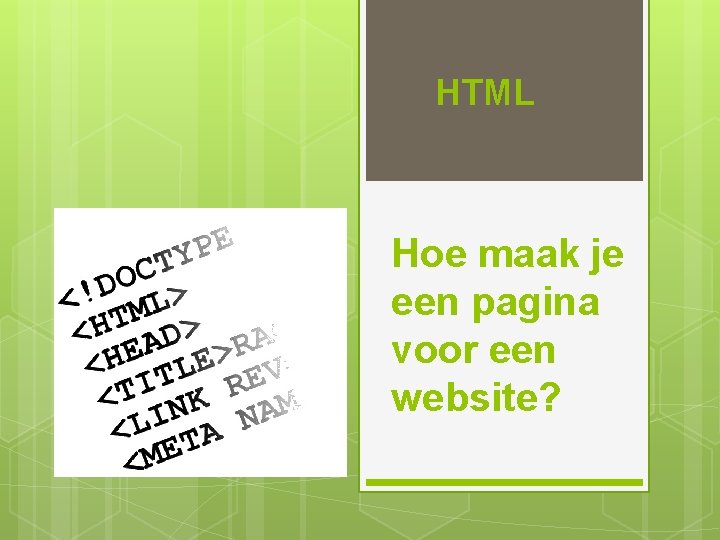 HTML Hoe maak je een pagina voor een website? 