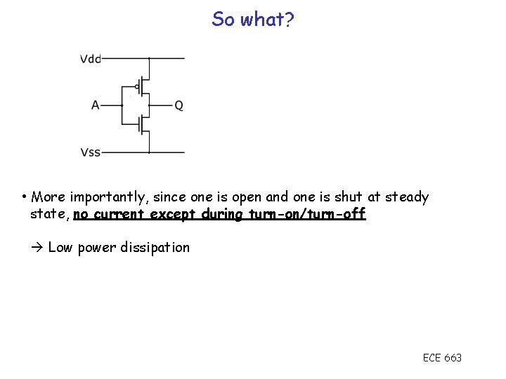 So what? • More importantly, since one is open and one is shut at