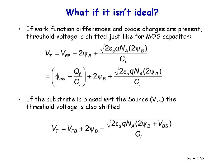 What if it isn’t ideal? • If work function differences and oxide charges are