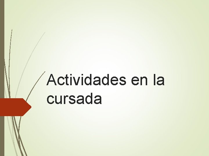 Actividades en la cursada 