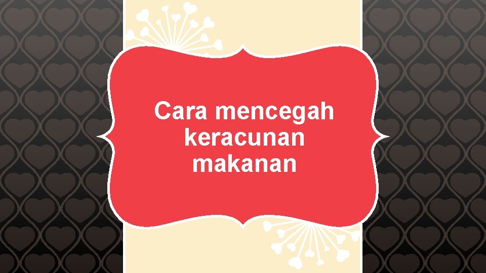 Cara mencegah keracunan makanan 