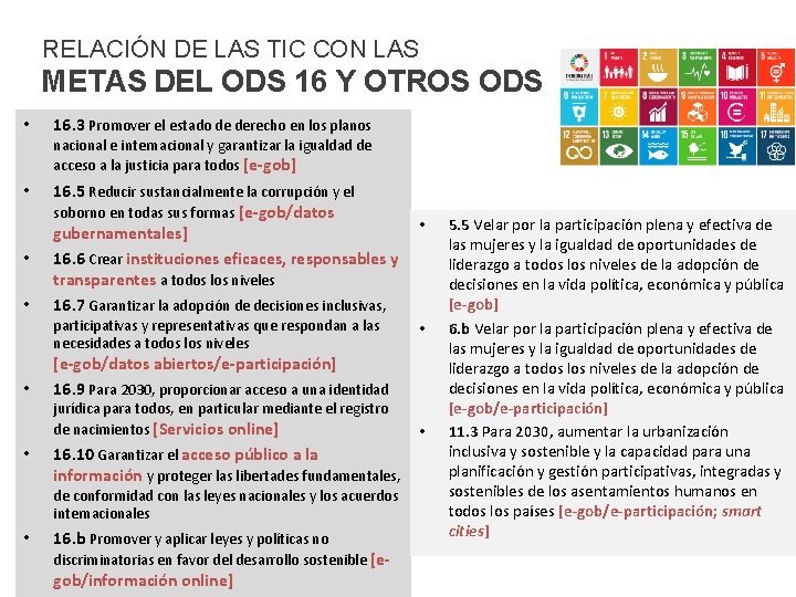 RELACIÓN DE LAS TIC CON LAS METAS DEL ODS 16 Y OTROS ODS •