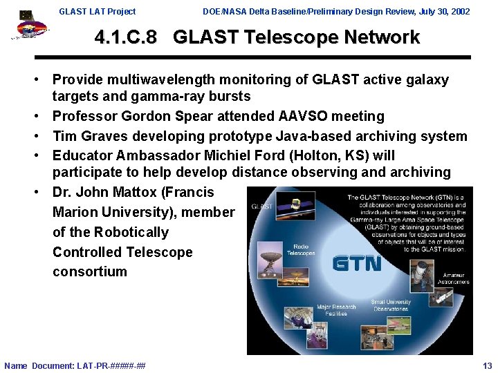 GLAST LAT Project DOE/NASA Delta Baseline/Preliminary Design Review, July 30, 2002 4. 1. C.