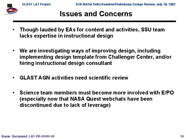 GLAST LAT Project DOE/NASA Delta Baseline/Preliminary Design Review, July 30, 2002 Issues and Concerns