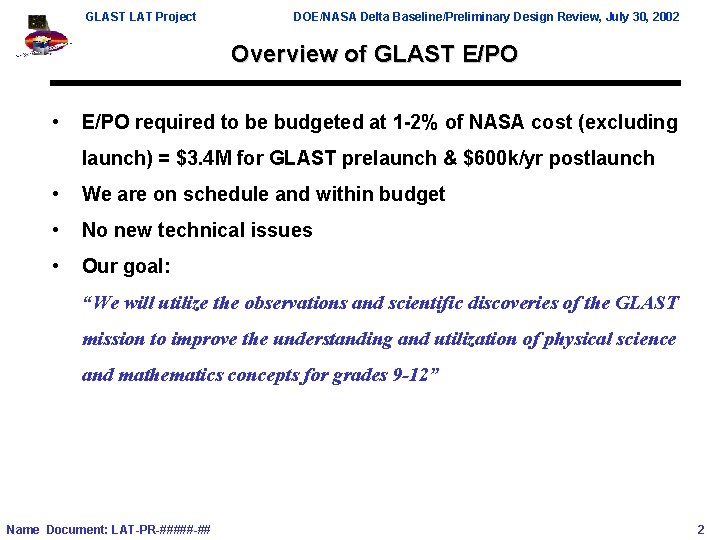 GLAST LAT Project DOE/NASA Delta Baseline/Preliminary Design Review, July 30, 2002 Overview of GLAST
