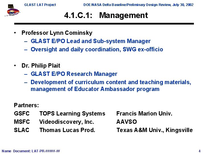 GLAST LAT Project DOE/NASA Delta Baseline/Preliminary Design Review, July 30, 2002 4. 1. C.