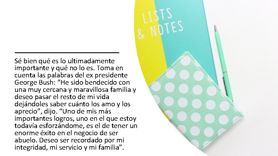 Sé bien qué es lo ultimadamente importante y qué no lo es. Toma en Sé bien qué es lo ultimadamente importante y qué no lo es. Toma en
