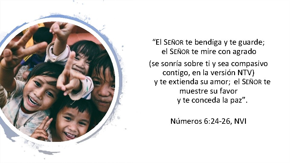 “El SEÑOR te bendiga y te guarde; el SEÑOR te mire con agrado (se “El SEÑOR te bendiga y te guarde; el SEÑOR te mire con agrado (se