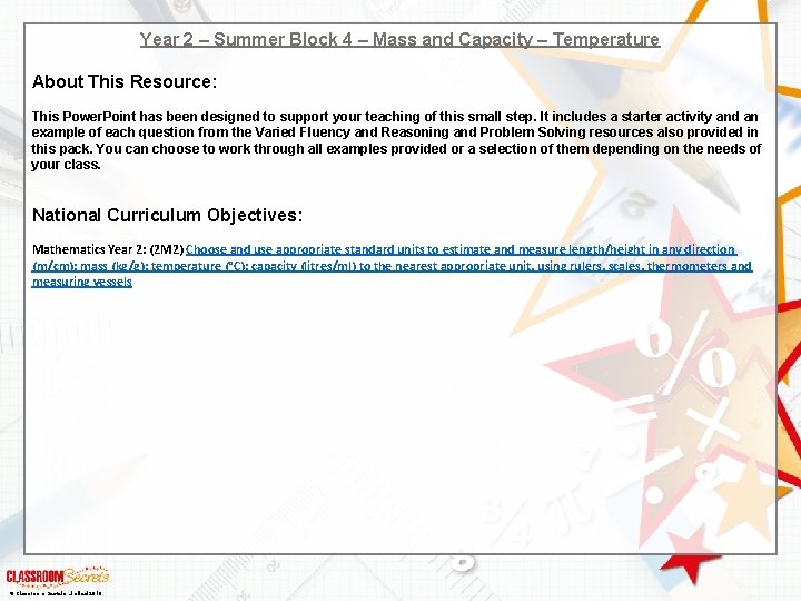 Year 2 – Summer Block 4 – Mass and Capacity – Temperature About This